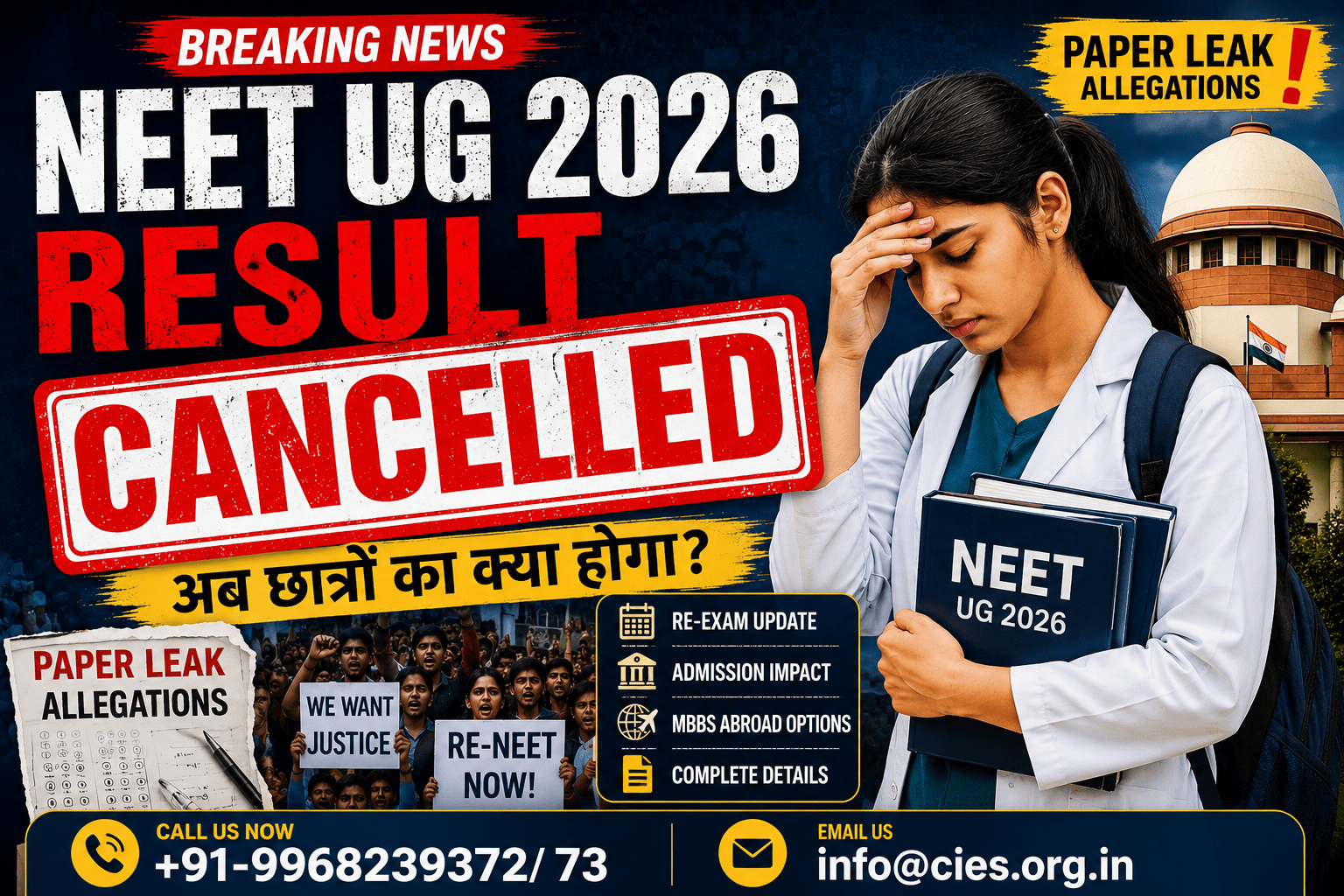 NEET UG 2026 result cancelled news medical student, paper leak allegations, re-exam protest, and MBBS abroad guidance with CIES contact details.