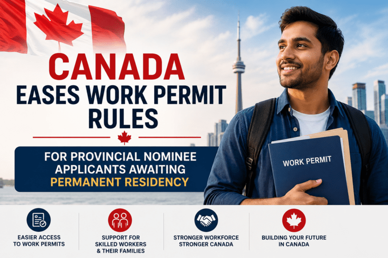 Canada eases work permit rules for Provincial Nominee Program applicants awaiting permanent residency in 2026.