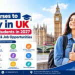 Best courses to study in UK for Indian students in 2027